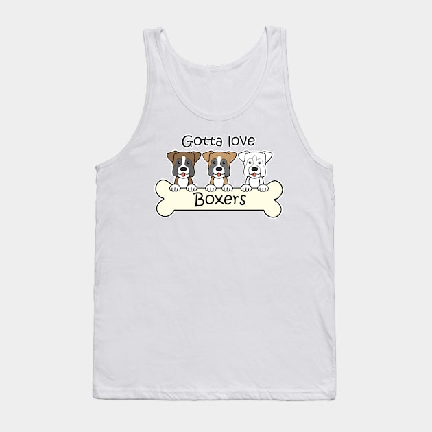 Gotta Love Boxers Tank Top by AnitaValle